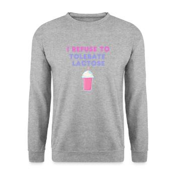 I REFUSE TO TOLERATE LACTOSE - Unisex Sweatshirt - salt & pepper - Front - Alina (178cm) & Michal (187cm)
