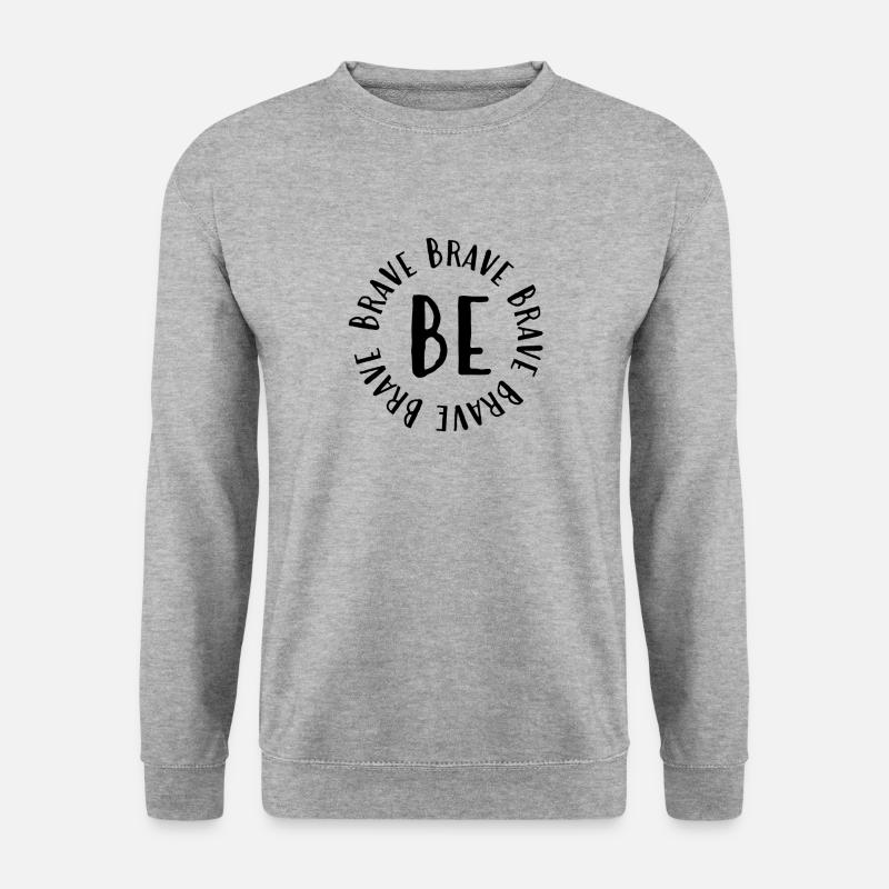 Be Brave - Unisex Pullover - Weißgrau meliert