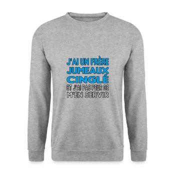 J'ai un frère jumeaux cinglé et je m'en sert - Sweat-shirt Unisexe - gris chiné - Devant - Alina (178cm) & Michal (187cm)