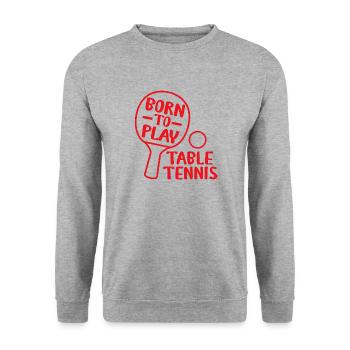 BORN TO PLAY TABLE TENNIS - Unisex Pullover - Weißgrau meliert - Vorne - Alina (178cm) & Michal (187cm)