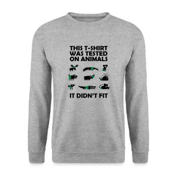 T-SHIRT tested on Animals - Didn't Fit - Unisex Sweatshirt - salt & pepper - Front - Alina (178cm) & Michal (187cm)
