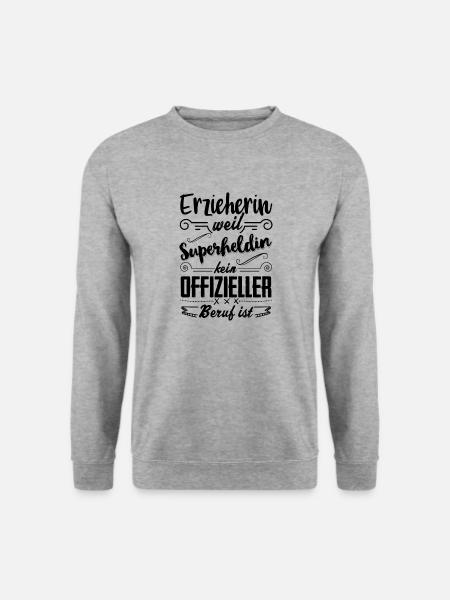 Erzieherin - Superheldin kein offizieller Beruf - Unisex Pullover - Weißgrau meliert