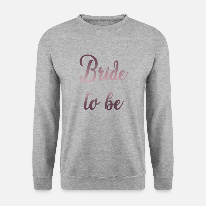 Bride to be - Unisex Pullover - Weißgrau meliert