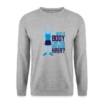 Who Needs Hair Spruch - Unisex Pullover - Weißgrau meliert - Vorne - Alina (178cm) & Michal (187cm)