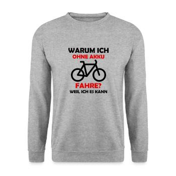 Warum ich ohne Akku fahre? Weil ich es kann. - Unisex Pullover - Weißgrau meliert - Vorne - Alina (178cm) & Michal (187cm)