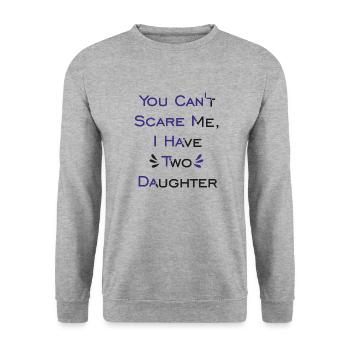 Tu ne peux pas me faire peur, j’ai deux filles - Sweat-shirt Unisexe - gris chiné - Devant - Alina (178cm) & Michal (187cm)