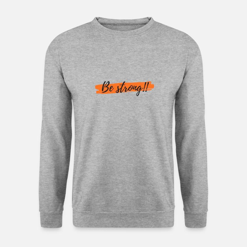 Be strong orange - Unisex Pullover - Weißgrau meliert