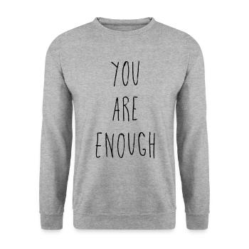 You Are Enough | You Are Enough Inspiring - Unisex Sweatshirt - salt & pepper - Front - Alina (178cm) & Michal (187cm)