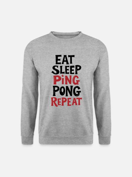Eat Sleep Ping Pong Repeat - Spruch - Unisex Pullover - Weißgrau meliert