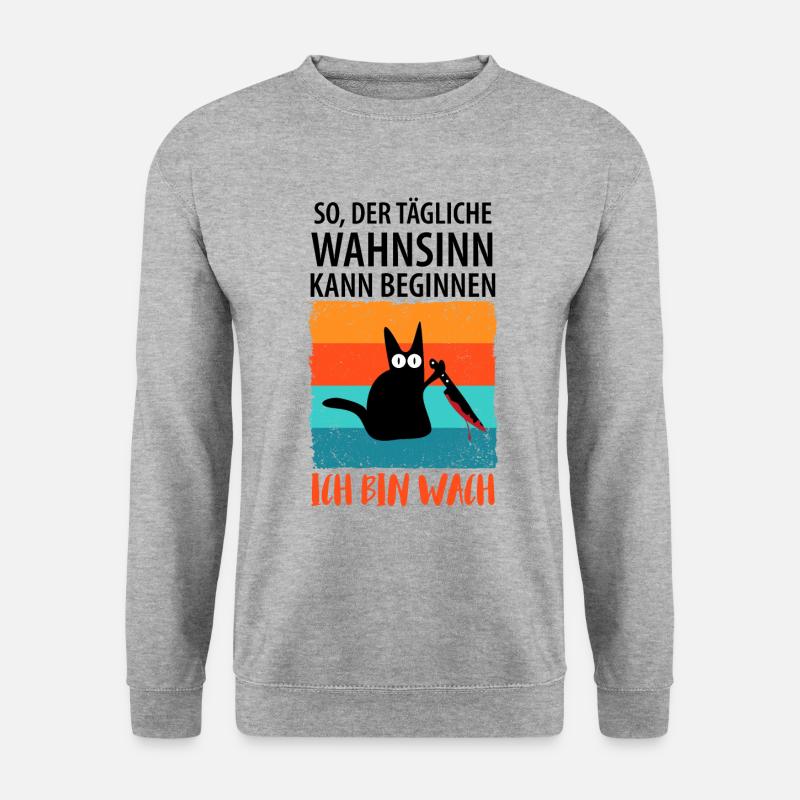 So, der tägliche Wahnsinn kann beginnen - Unisex Pullover - Weißgrau meliert