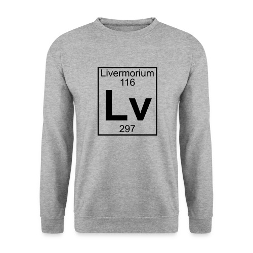 Livermorium (Lv) (element 116) - Unisex Sweatshirt
