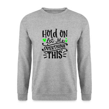 Hold on let me overthik this - Unisex Pullover - Weißgrau meliert - Vorne - Alina (178cm) & Michal (187cm)