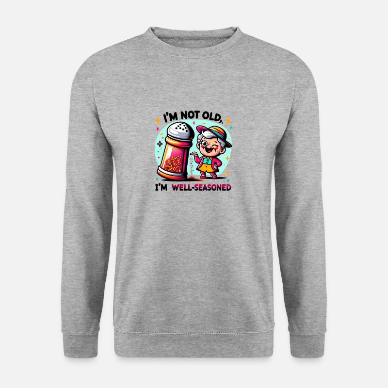 I'm not old. - Unisex Pullover - Weißgrau meliert