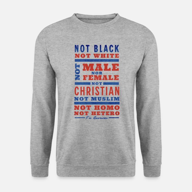 Not Black Not White I'm American - Unisex Pullover - Weißgrau meliert