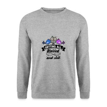 Regardez-moi me marier et merde - Sweat-shirt Unisexe - gris chiné - Devant - Alina (178cm) & Michal (187cm)