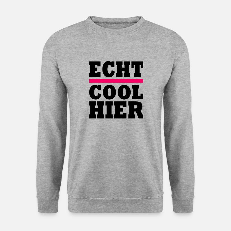 Echt cool hier - Unisex Pullover - Weißgrau meliert