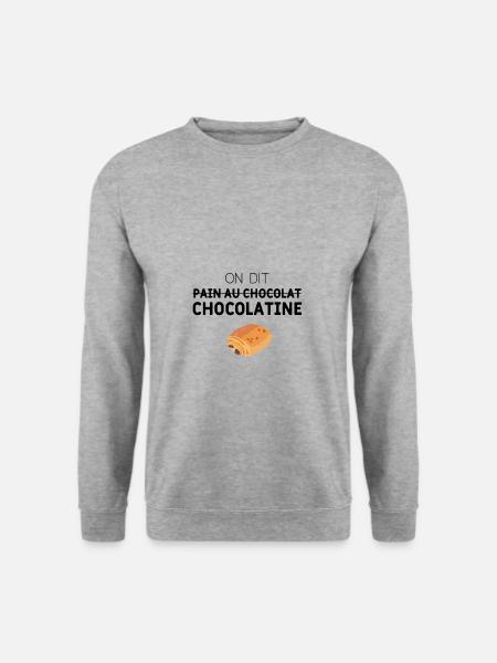 On dit chocolatine - Sweat-shirt Unisexe - gris chiné