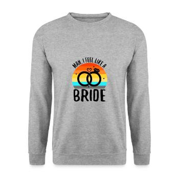Man i feel like a bride - Unisex Pullover - Weißgrau meliert - Vorne - Alina (178cm) & Michal (187cm)