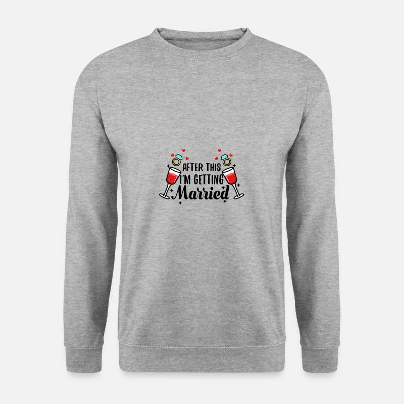 After this im getting married - Unisex Pullover - Weißgrau meliert