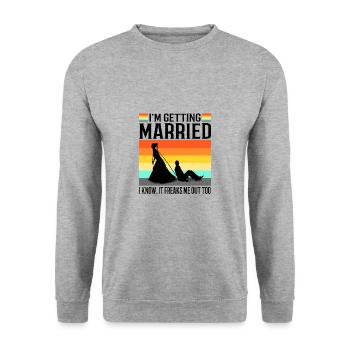Im getting Married I know, it freaks me out too - Unisex Pullover - Weißgrau meliert - Vorne - Alina (178cm) & Michal (187cm)