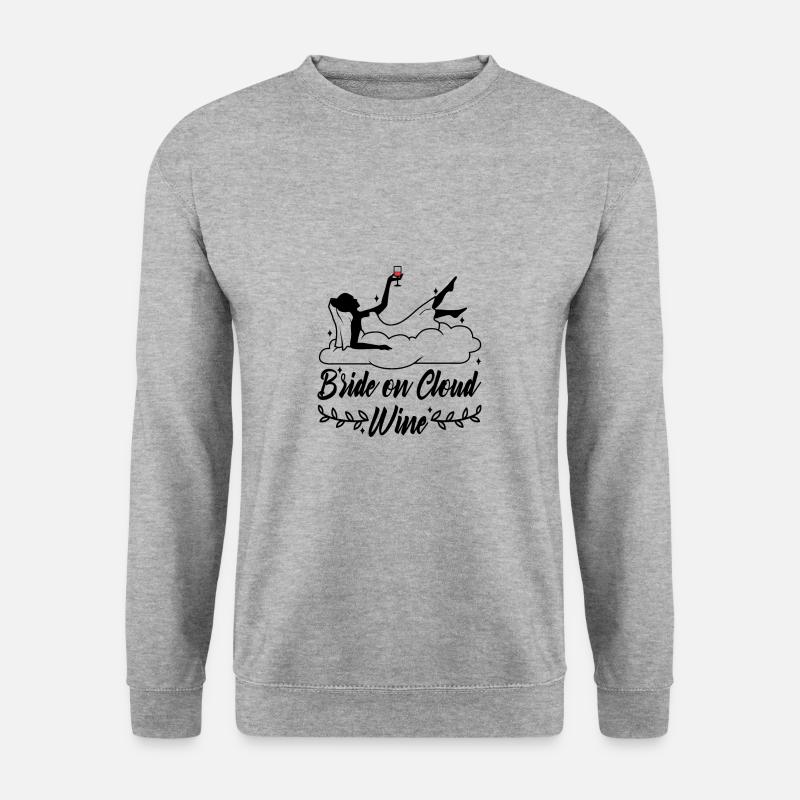Bride on cloud wine - Unisex Sweatshirt - salt & pepper