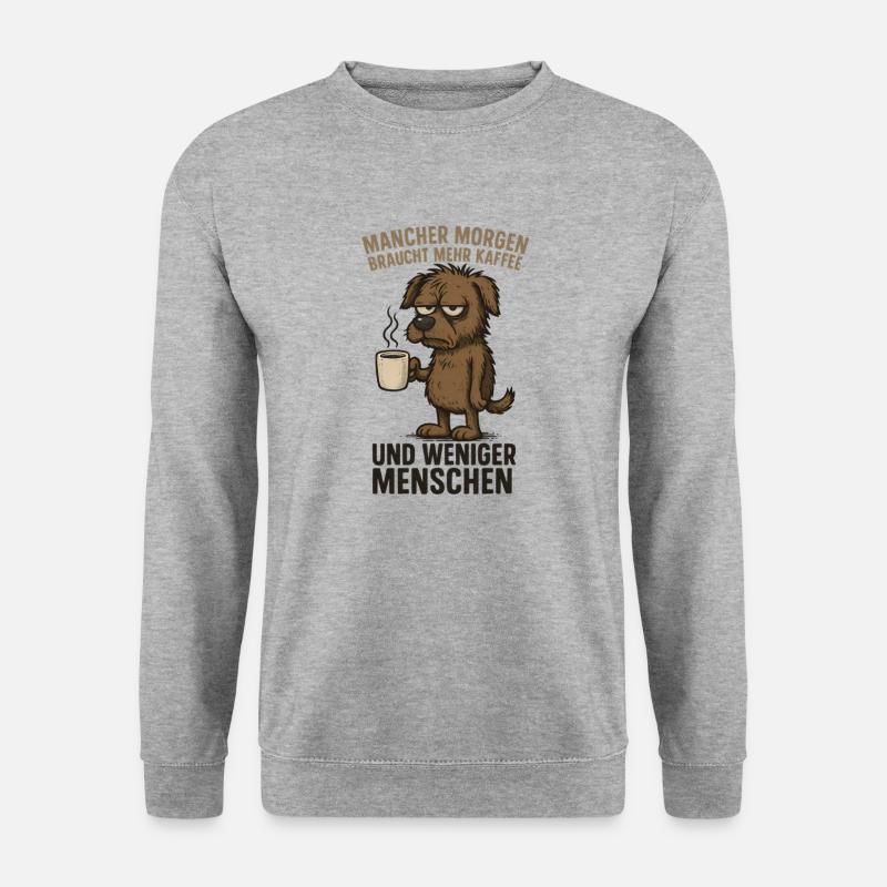 Mehr Kaffee weniger ich hasse Menschen - Unisex Pullover - Weißgrau meliert