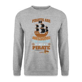 Pirates Are Awesome I Am Awesome So I Must Be A Pi - Unisex Sweatshirt - salt & pepper - Front - Alina (178cm) & Michal (187cm)