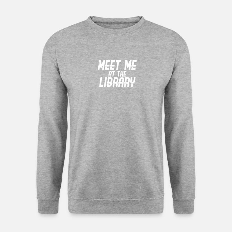 Rencontrez-moi à la bibliothèque - Sweat-shirt Unisexe - gris chiné