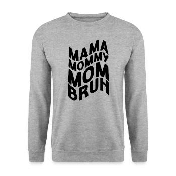 Mama Mommy Mom Bruh - Mother's Day Funny Gift - Unisex Sweatshirt - salt & pepper - Front - Alina (178cm) & Michal (187cm)