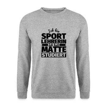 Sportlehrerin lustiger Spruch - Unisex Pullover - Weißgrau meliert - Vorne - Alina (178cm) & Michal (187cm)