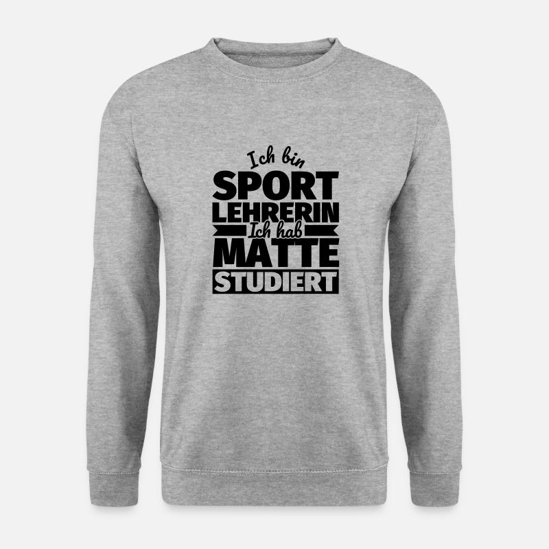 Sportlehrerin lustiger Spruch - Unisex Pullover - Weißgrau meliert