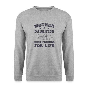 Mère et fille meilleures amies pour la vie - Sweat-shirt Unisexe - gris chiné - Devant - Alina (178cm) & Michal (187cm)