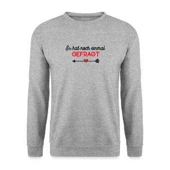 Er Hat Noch Einmal Gefragt Verlobung Hochzeit Ehe - Unisex Pullover - Weißgrau meliert - Vorne - Alina (178cm) & Michal (187cm)