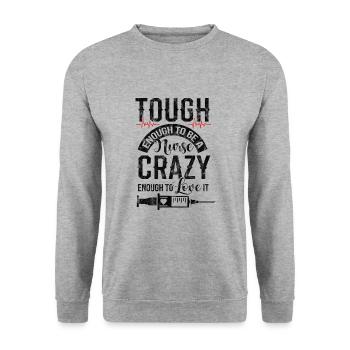 Assez dur pour être une infirmière assez folle pour l’aimer - Sweat-shirt Unisexe - gris chiné - Devant - Alina (178cm) & Michal (187cm)