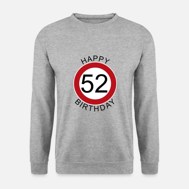 Happy Birthday 52 Verkehrsschild Geburtstag - Unisex Pullover - Weißgrau meliert