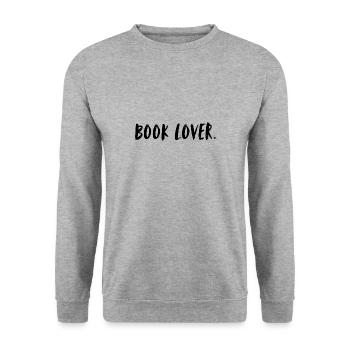 Amoureux des livres. Amoureux des livres. L’amour total des livres. - Sweat-shirt Unisexe - gris chiné - Devant - Alina (178cm) & Michal (187cm)