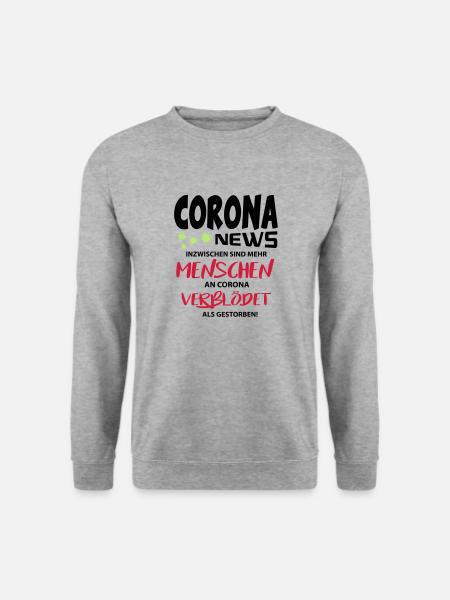 Corona Covid Verblödet Gestorben Leugner News - Unisex Pullover - Weißgrau meliert