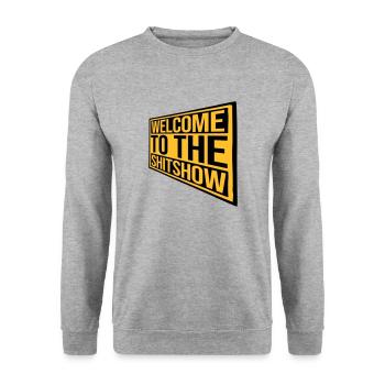 Schild Welcome Shitshow - Unisex Pullover - Weißgrau meliert - Vorne - Alina (178cm) & Michal (187cm)