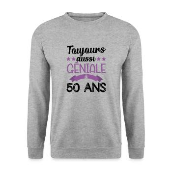 Toujours aussi géniale à 50ans cadeau anniversaire - Sweat-shirt Unisexe - gris chiné - Devant - Alina (178cm) & Michal (187cm)