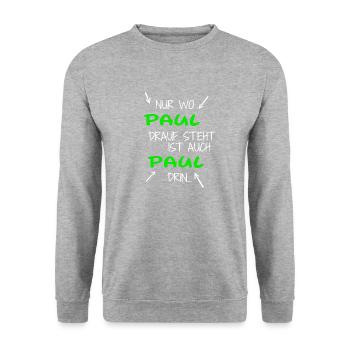 Nur wo Paul drauf steht ist auch Paul drin - Unisex Pullover - Weißgrau meliert - Vorne - Alina (178cm) & Michal (187cm)