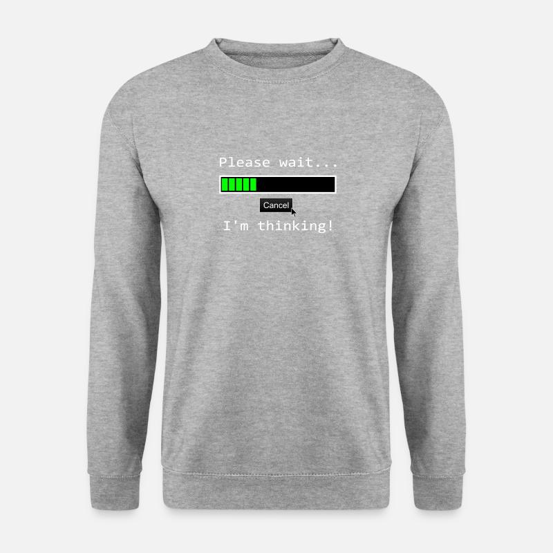S'IL VOUS PLAÎT ATTENDRE DANS LA PENSÉE Idée Cadeau Design Thème - Sweat-shirt Unisexe - gris chiné