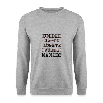 sollte hätte könnte würde machen - Unisex Pullover - Weißgrau meliert - Vorne - Alina (178cm) & Michal (187cm)
