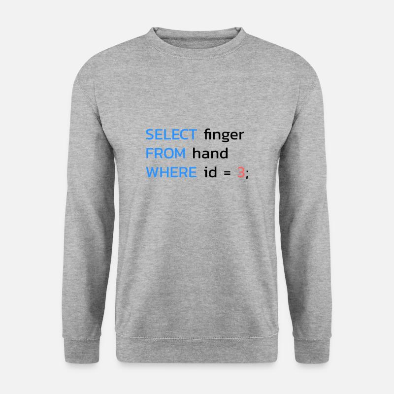 Drôle SQL Finger Developer - Sweat-shirt Unisexe - gris chiné