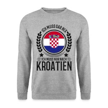 Ich muss gar nichts Ich muss nur nach Kroatien - Unisex Pullover - Weißgrau meliert - Vorne - Alina (178cm) & Michal (187cm)