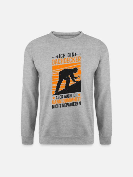 Dachdecker Hausdach Dach Dachziegel Geschenk - Unisex Pullover - Weißgrau meliert