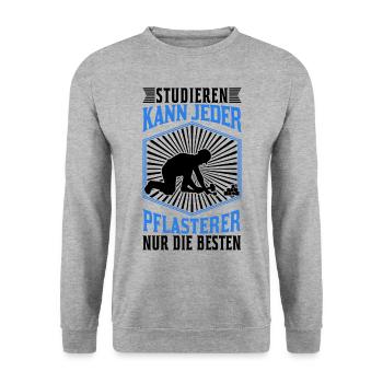 Studieren kann jeder Pflasterer nur die Besten - Unisex Pullover - Weißgrau meliert - Vorne - Alina (178cm) & Michal (187cm)
