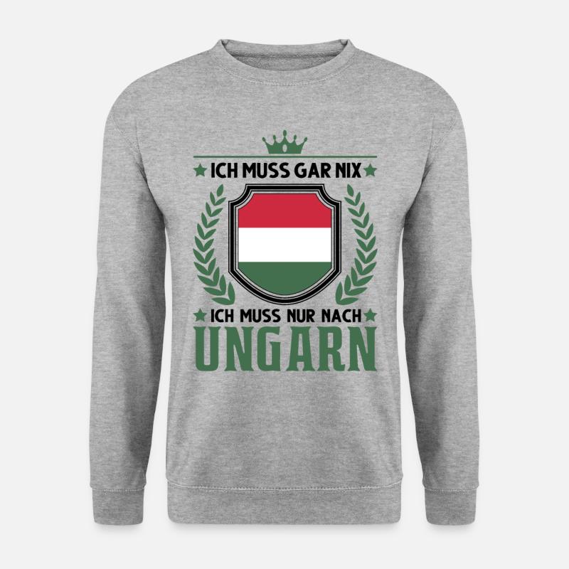Ich muss gar nix Ich muss nur nach Ungarn - Unisex Pullover - Weißgrau meliert