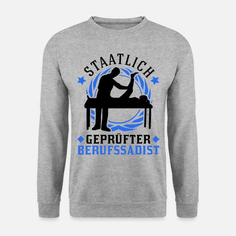 Staatlich geprüfter Berufssadist Physiotherapeut - Unisex Pullover - Weißgrau meliert