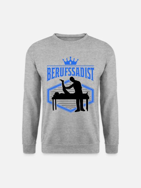 Berufssadist Physiotherapeut Physiotherapie Physio - Unisex Pullover - Weißgrau meliert