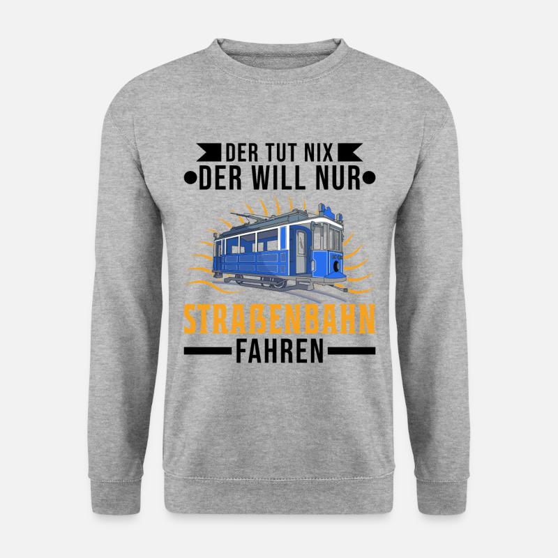 Der tut nix Der will nur Straßenbahn fahren Tram - Unisex Pullover - Weißgrau meliert
